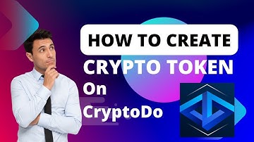 How To Create Your Own Crypto Token On CryptoDo Platform | Create Token Without Coding