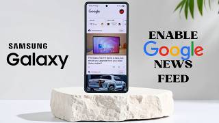 How To Enable Google News Feed On Home Screen Of Samsung Galaxy Phone