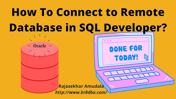 How to connect to remote database in SQL Developer?