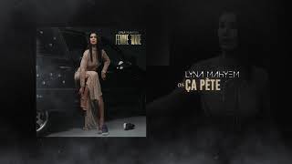 Смотреть клип Lyna Mahyem - Ça Pète [Audio Officiel]