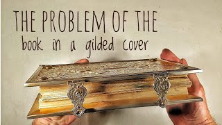 The problem of the Book in a gilded cover