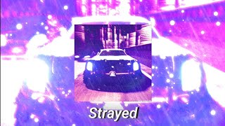 DVRST - Strayed [Slowed] 
