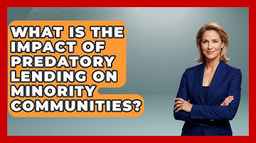What Is The Impact Of Predatory Lending On Minority Communities? - Socialism Explained