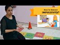 How MOTOR Activities help in Impulsivity Control in Children?