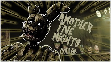 [FNAF COLLAB] 🔪ANOTHER FIVE NIGHTS🔪