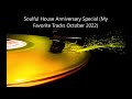 Soulful House Mix Anniversary Special (My Favorite Tracks October 2022)