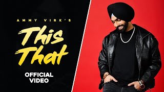 This That | Dil Wali Gal | Ammy Virk | Latest Punjabi Songs 2016 | Ammy Virk New Song 2016