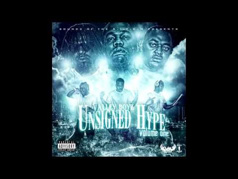 Valley Boyz - Unsigned Hype Volume 1 Promo