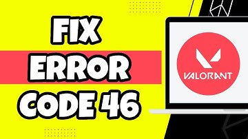 How To Fix Error Code 46 In Valorant (QUICK)