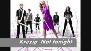 Watch Krezip Not Tonight video