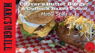 Culver’s Butter Burger and Outback Baked Potato – MotG Style