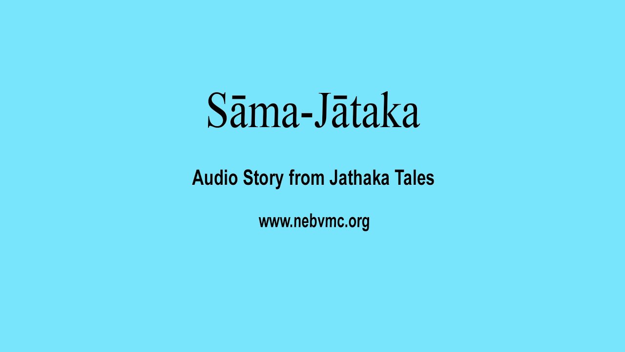 Dhamma School   Audio Story Series   04    Sama Jathakaya