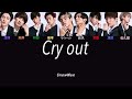 Cry out【フル】SnowMan/歌詞･パート割りVer.