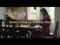 Quiet Living on a Rainy Day