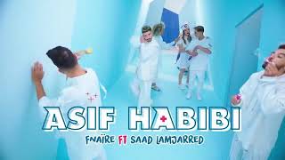 SAAD LAMJARRED-FT-FNAÏRE (ASIF HABIBI MUSIC VIDEO)2020