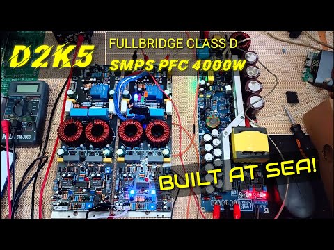 DIY Class D D2k5 Fullbridge And Smps Pfc 4000w From Indonesia Built In The Middle Of The Ocean.