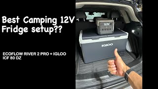 IGLOO ICF 80DZ with Ecoflow River 2 Pro! PART 2!!!