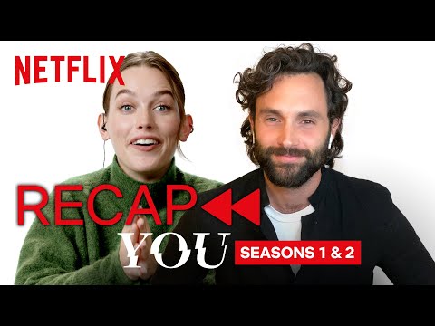 Penn Badgley and Victoria Pedretti Recap YOU S1 and S2 | Netflix