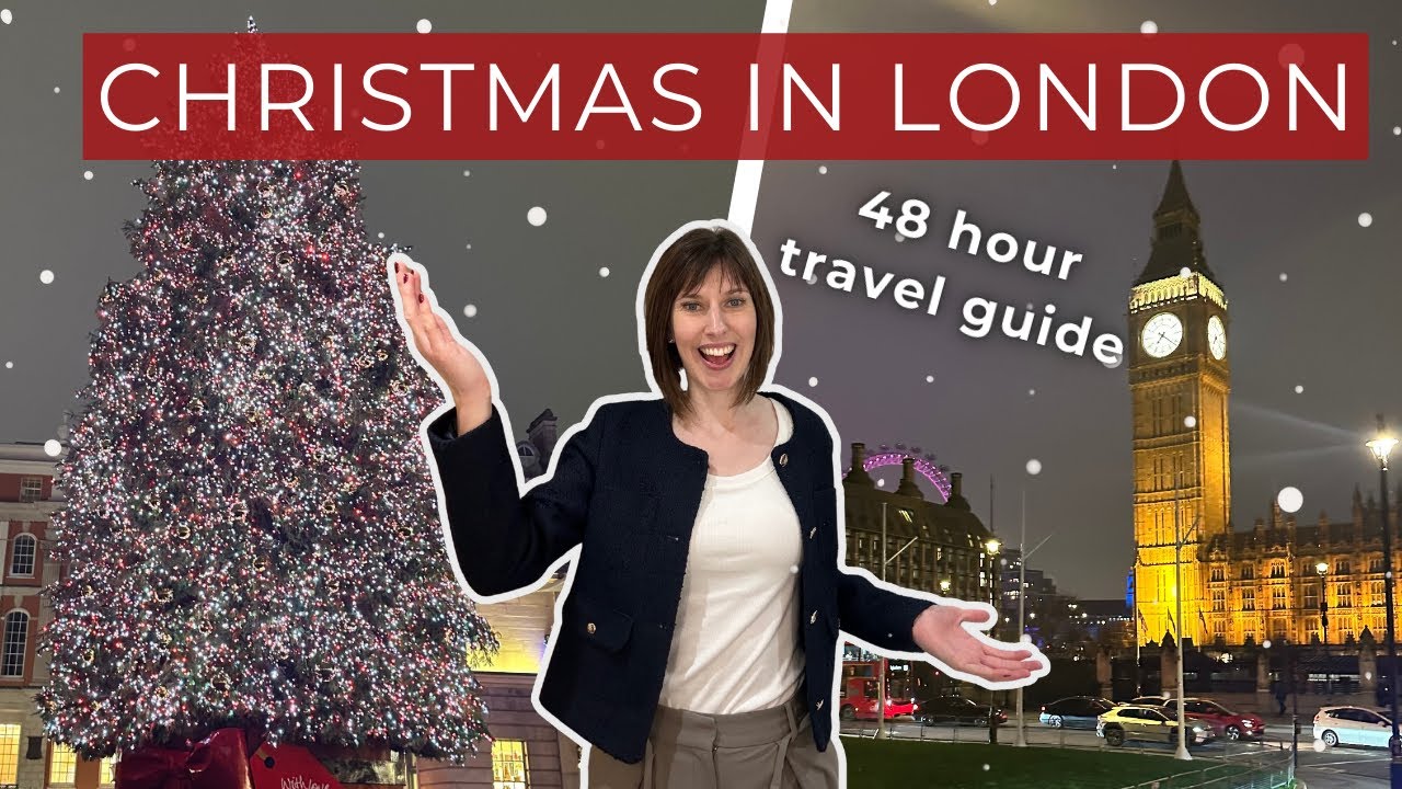 48 Hours in London at CHRISTMAS TIME [4K]
