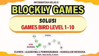 SOLUSI GAMES BIRD LEVEL 1-10 | Informatika Kelas 8 - Elemen Algoritma & Pemrograman (AP) screenshot 5