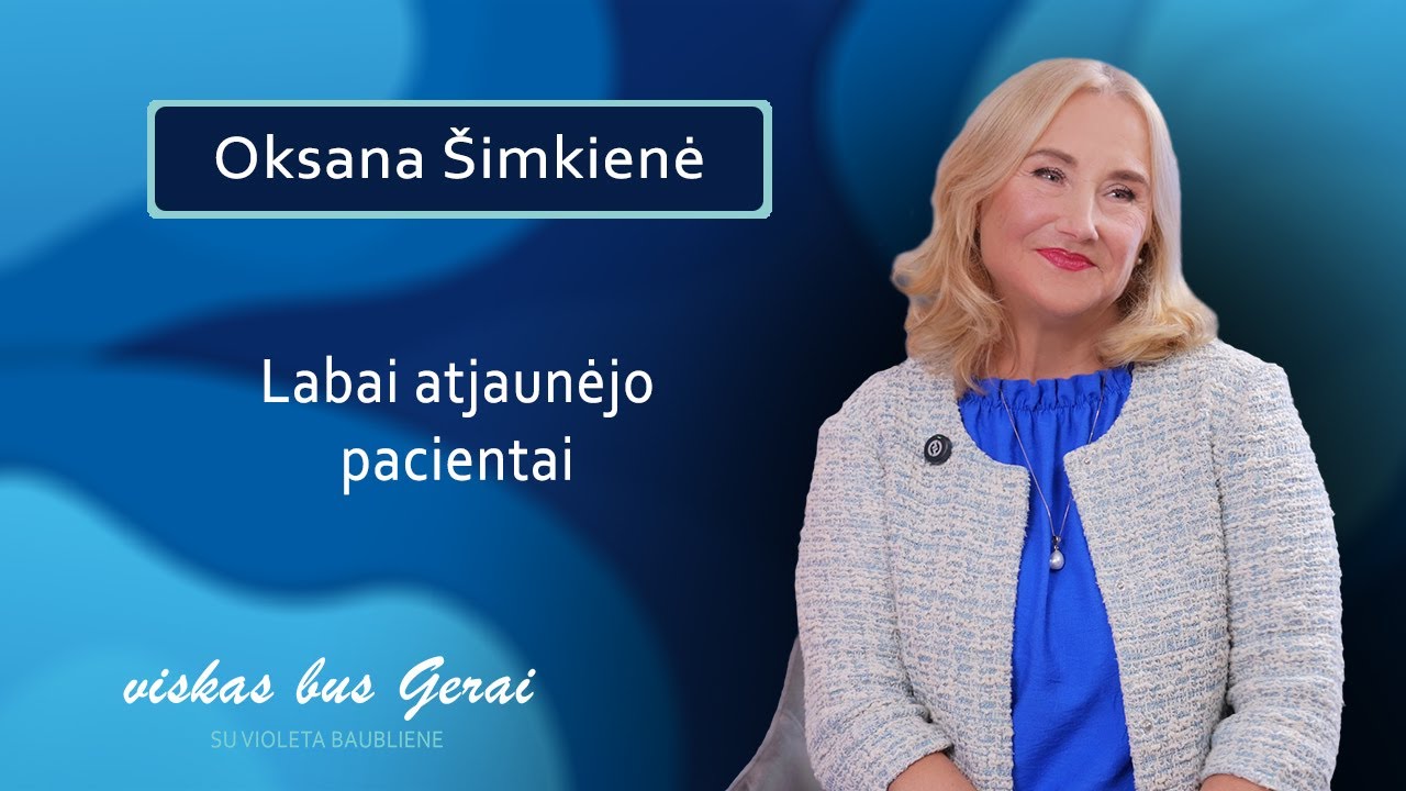 VISKAS BUS GERAI su Violeta Baubliene. Kosmetologė Oksana Šimkienė - labai pajaunėjo pacientai