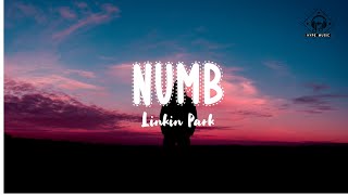 Linkin Park - Numb Lyrics
