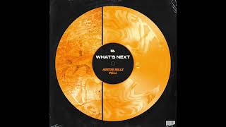 Austin Millz & Pell  - What's Next