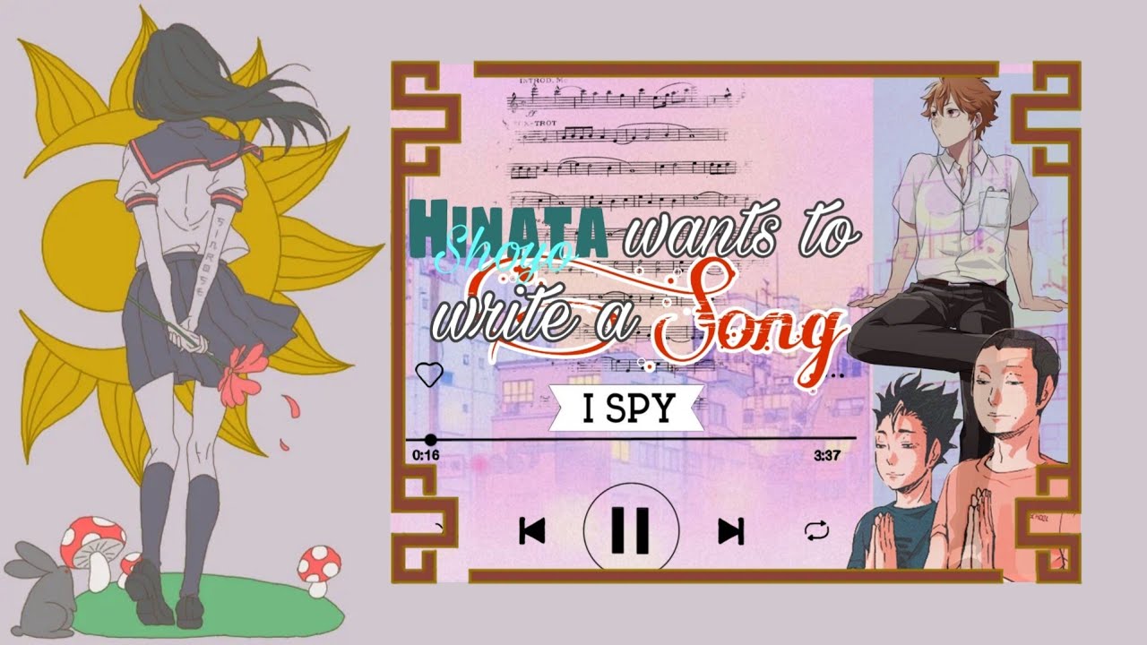 Hinata Wants to Write a Song《I Spy Mash Up》𝚃𝚜𝚞𝚔𝚒𝙷𝚒𝚗𝚊/𝙷𝚒𝚗𝚊𝚃𝚜𝚞𝚔𝚒 || 𝚂𝚒𝚗 𝚁𝚘𝚜𝚎