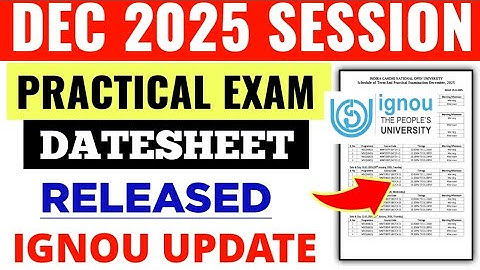 IGNOU Practical Exam Datesheet Release December 2025 Session | Ignou Dec 2025 Practical Datesheet