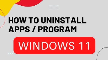 HOW TO UNINSTALL APPS IN WINDOWS 11 REMOVE PROGRAMS
