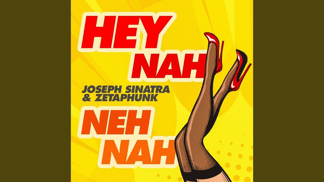 Hey nah neh nah radio edit youtube
