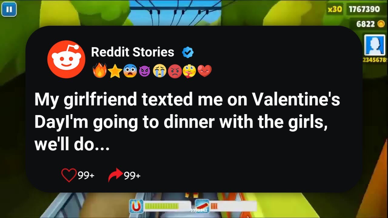 My girlfriend texted me on Valentine’s DayI'm going to dinner with the girls, we’ll do #reddit 