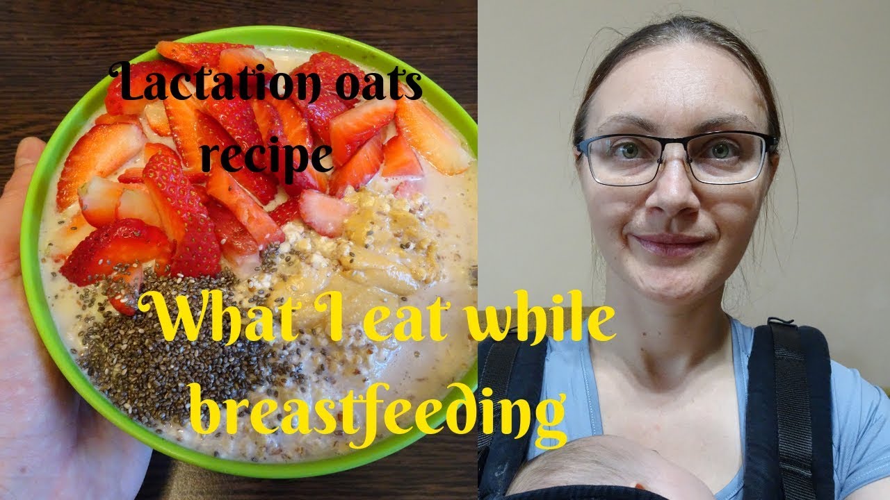 What I eat in a day while breastfeeding// Lactation oats recipe// VEGAN