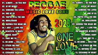 BEST REGGAE MIX 2023 - MOST REQUESTED REGGAE LOVE SONGS 2023 - ALL TIME FAVORITE REGGAE SONGS 2023