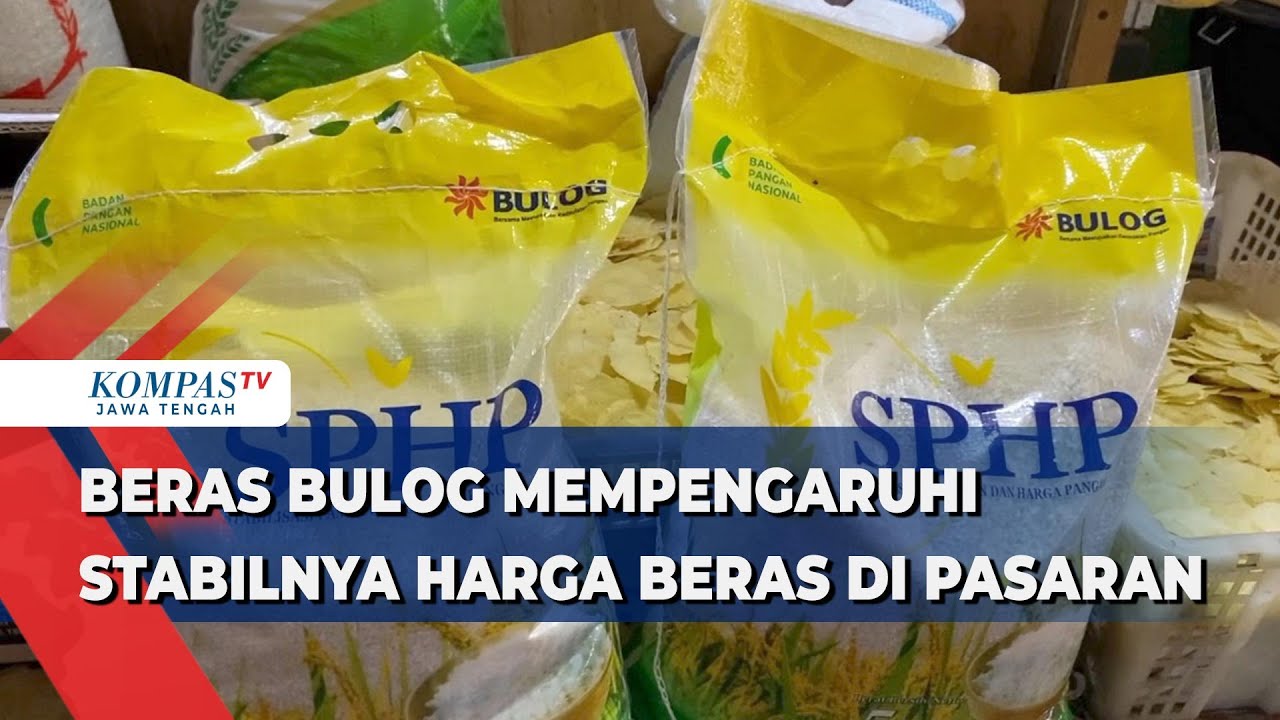 Beras Bulog Mempengaruhi Stabilnya Harga Beras di Pasaran