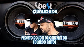 QUALIDADE E POTÊNCIA ( PROJETO DE SOM DA CARAVAM DO EDUARDO BASTOS )