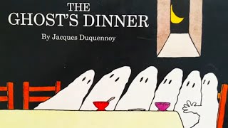The Ghost's Dinner - Read Aloud Picture Book
