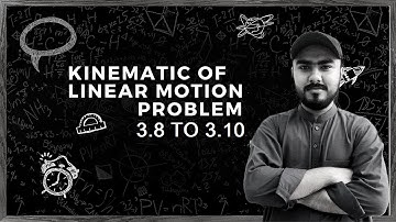 Easy way to solve Numerical |3.8 to 3.10| Kinematics Physics Class: 9 &10 Part B By: Sir Wali Kamali