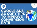 9 Google Ads Ad Copy Tips to Improve Your Conversion Rate