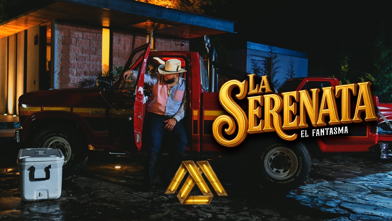 El Fantasma - La Serenata (Video Oficial)