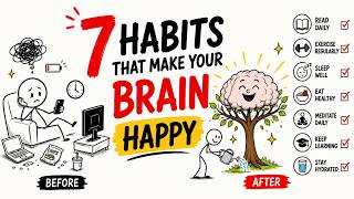 7 Habits That Rewire Your Brain for Happiness