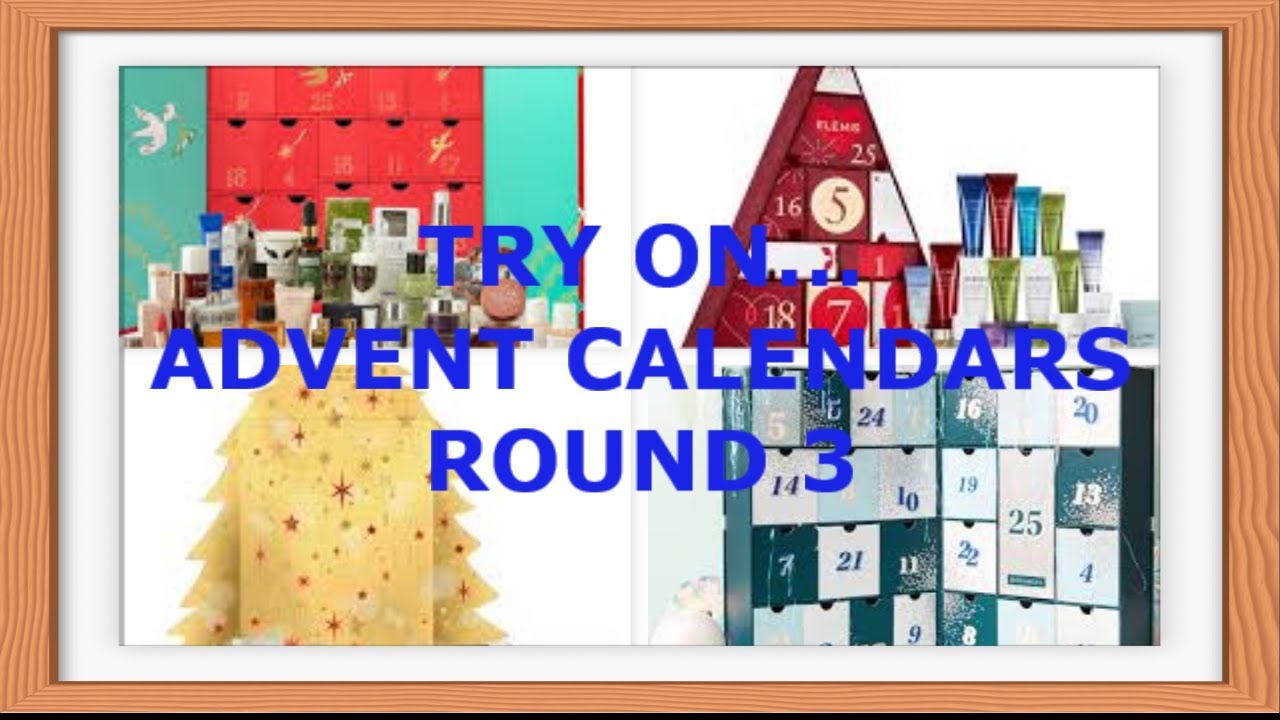 ADVENT CALENDARS TRY ON... ROUND 3 adventcalendarsreview YouTube
