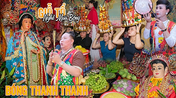 Lễ Giỗ Tổ Nghề Múa Bóng | Cô Bóng Thanh Thanh Địa Ốc Hồ Nam Bạc Liêu