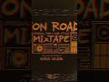 LION ROAD MIxTAPE 