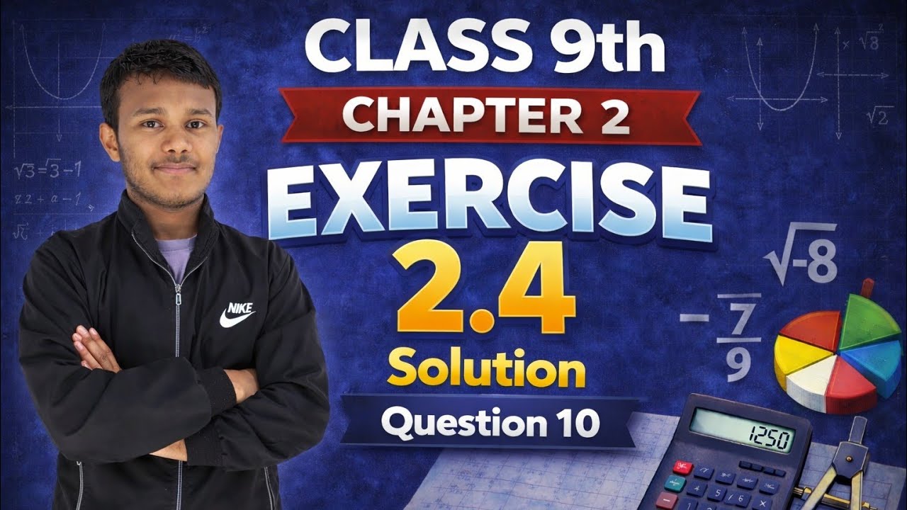 Class 9th Maths | Chapter 2, Polynomials | Exercise 2.4 Question 10 Solution