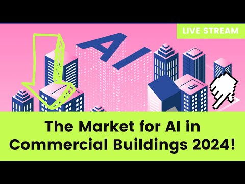 The Market for Artificial Intelligence in Commercial Buildings 2024!