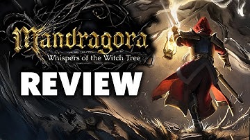 Mandragora Whispers of the Witch Tree Review - The Final Verdict