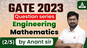 GATE 2023 Preparation | GATE Engineering Mathematics Questions | Part #2 | By Anant sir