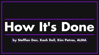 How It's Done by Stefflon Don, Kash Doll, Kim Petras, ALMA Resimi