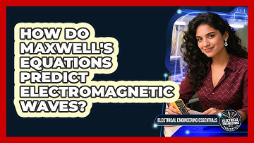 How Do Maxwell